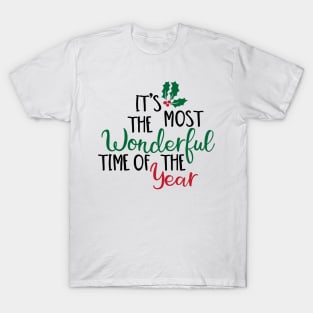 It's the most wonderful time of the year T-Shirt